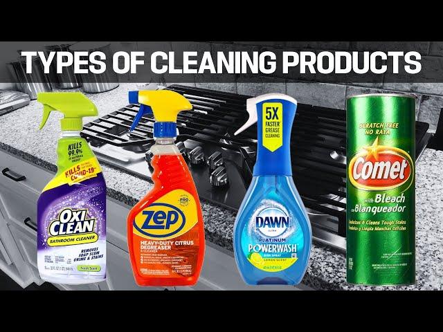 What are the Different Types of Cleaning Products and When To Use Them!!