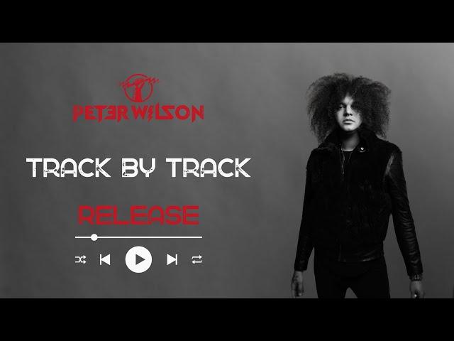 PETER WILSON | Freedom’s Door (Track-by-Track | Release)