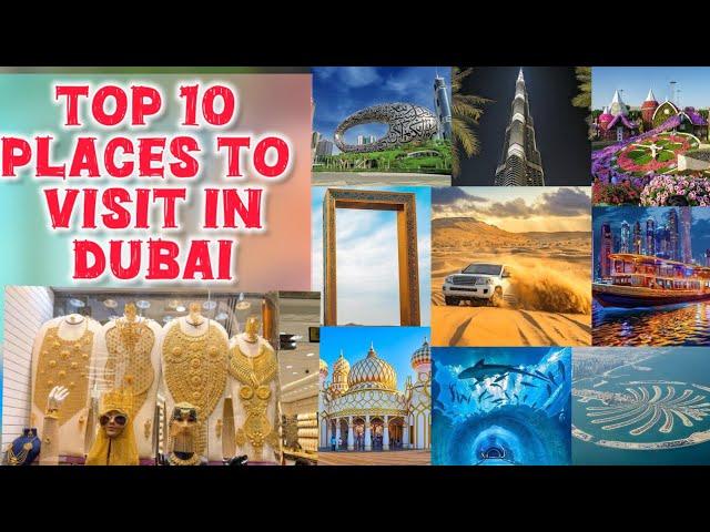 Top 10 Must-Visit Places in Dubai | Ultimate Travel Guide 2025