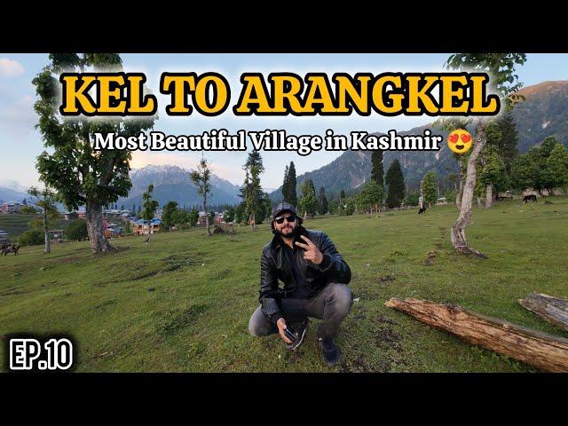 KEL To Arangkel Best Adventure| Bike Tour Pakistan| Fazal the Wanderer|Episode 10.