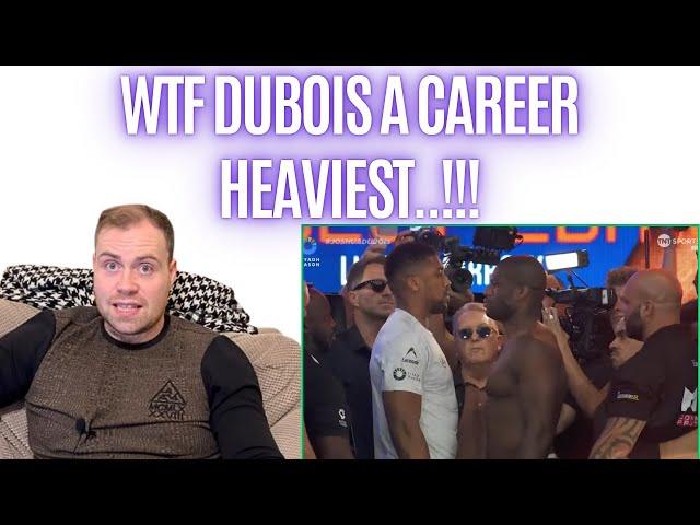  WTF DANIEL DUBOIS CAREER HEAVIEST FOR JOSHUA FIGHT/JOSHUA 252LB AND LOOKING GOOD,WEIGH IN REACTION