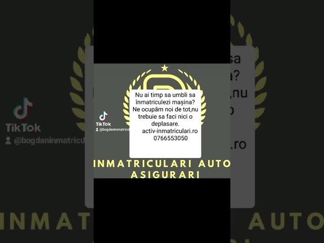 Servicii Inmatriculari Auto, Acte Auto , Asigurări RCA!!