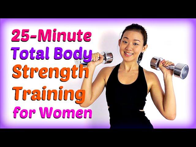 25-Minute Total Body Strength Training for Women (Burn Fat, Lean Up!)