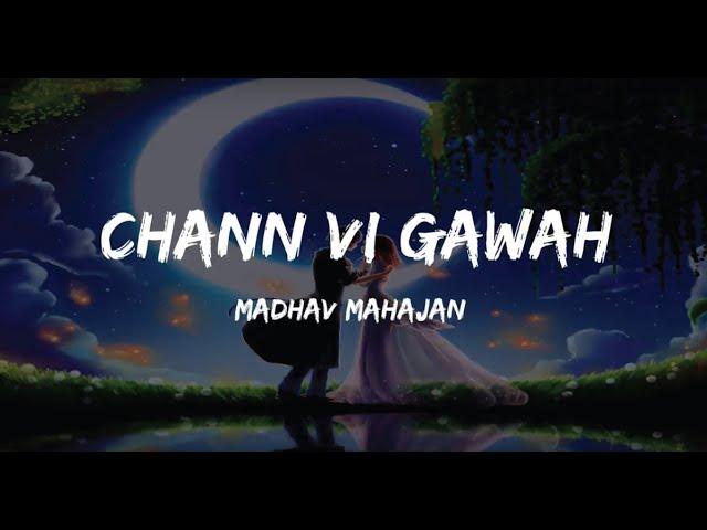 CHANN VI GAWAH LYRICS | MADHAV MAHAJAN | NAVJIT  BUTTAR | ANGELA | LATEST PUNJABI SONG 2019