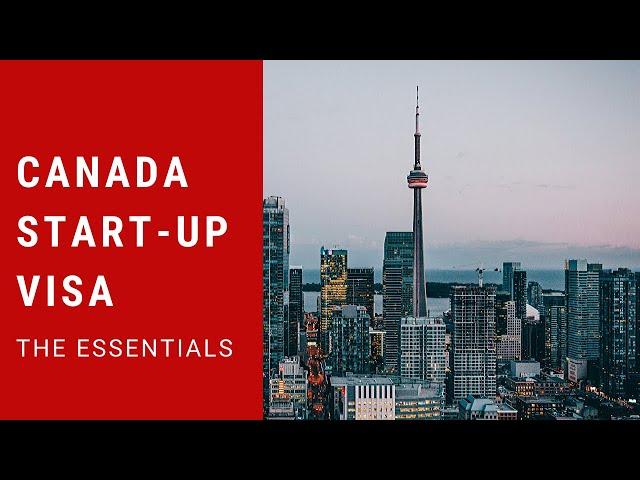 Canada Start-Up Visa: The Essentials