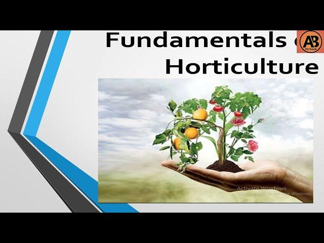 Fundamentals of Horticulture।। "Learn with AB Tusar"