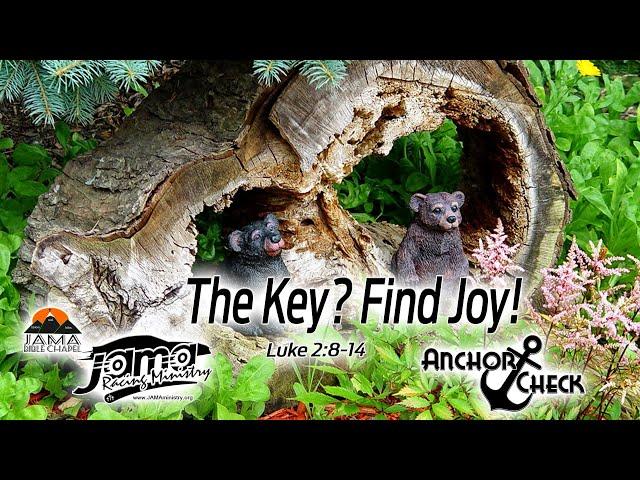 The Key? Find Joy!