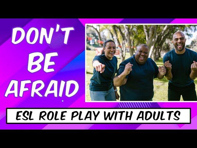 ESL Role Play With Adults and Teens Is Easy!