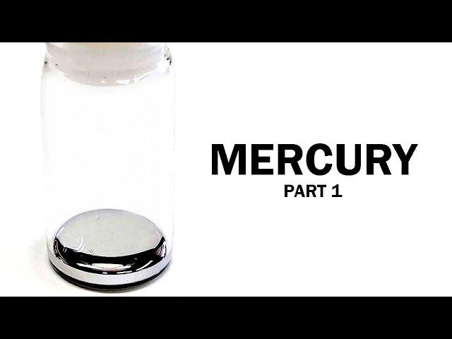 Making Mercury (Part 1)