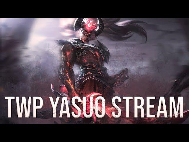 TWP - YASUO MID RANKED EUW HIGH ELO SOLOQ GRIND!