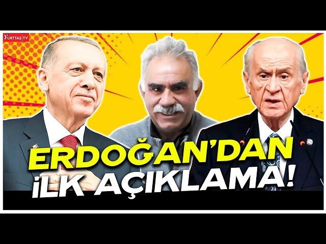 Erdoğan'dan Devlet Bahçeli'nin Abdullah Öcalan çağrısı hakkında ilk açıklama #canlıyayın