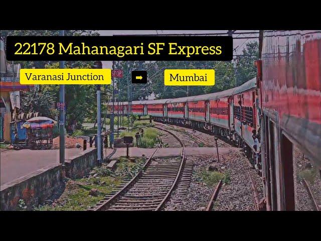 Varanasi Junction To Mumbai - Full Journey - 22178 Mahanagari Sf Express - General Class