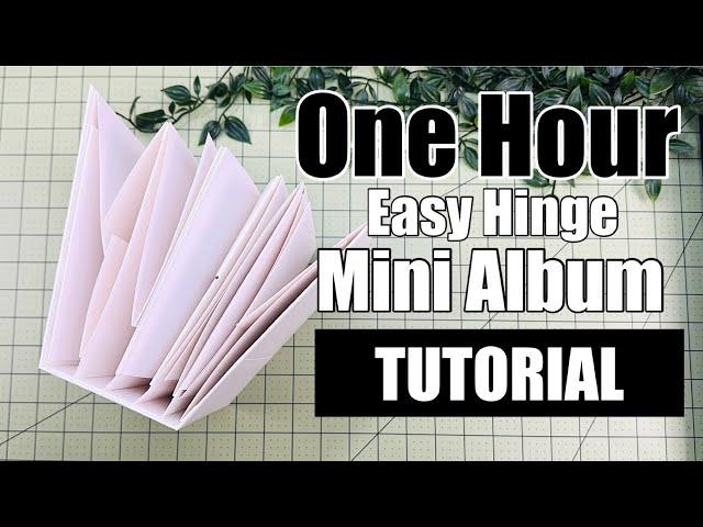 ONE HOUR 8x7 Easy Hinge!! Mini Album TUTORIAL