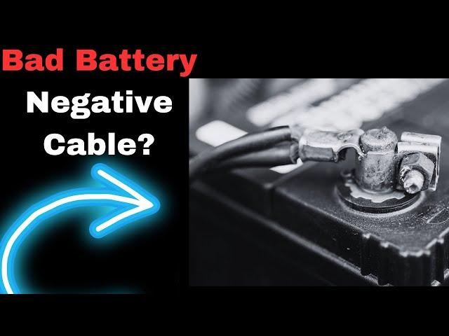 Bad Car Negative Battery Cable Symptoms (7 Terminal Failure Signs)