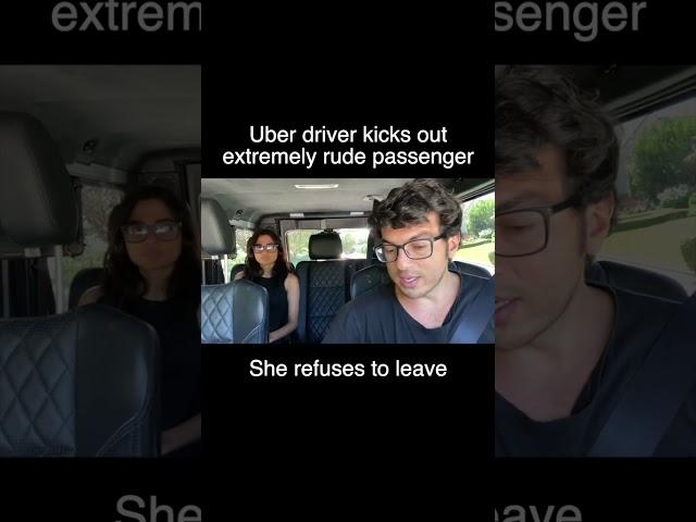 Uber Driver Kicks Out Extremely Rude Passenger