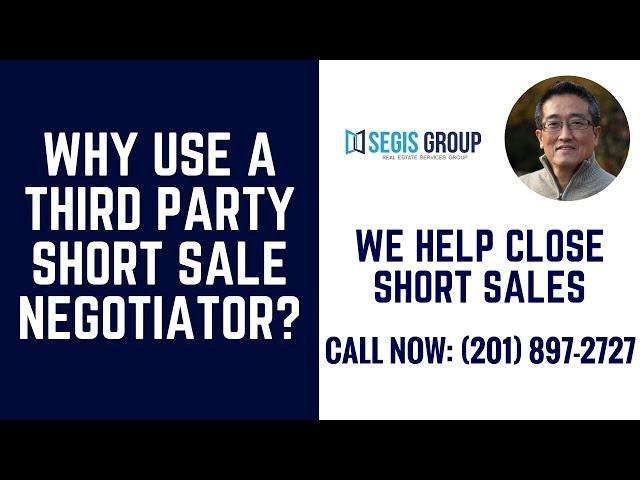 Why Use a Third Party Short Sale Negotiator to Close In NJ And NY?