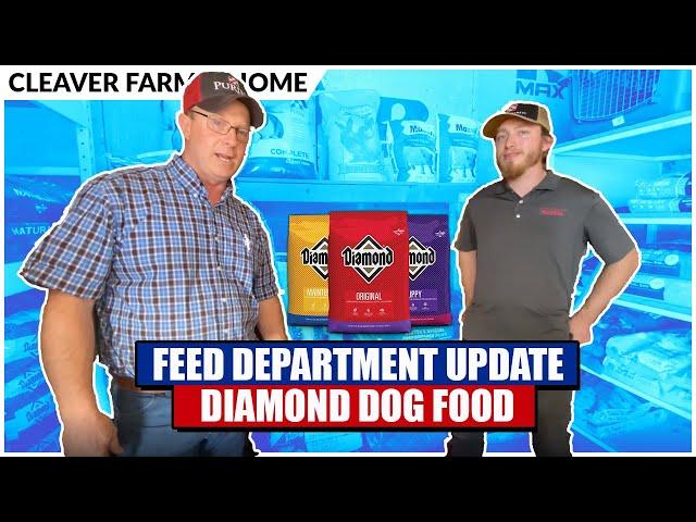 Diamond Dog Food | Feed Department Update