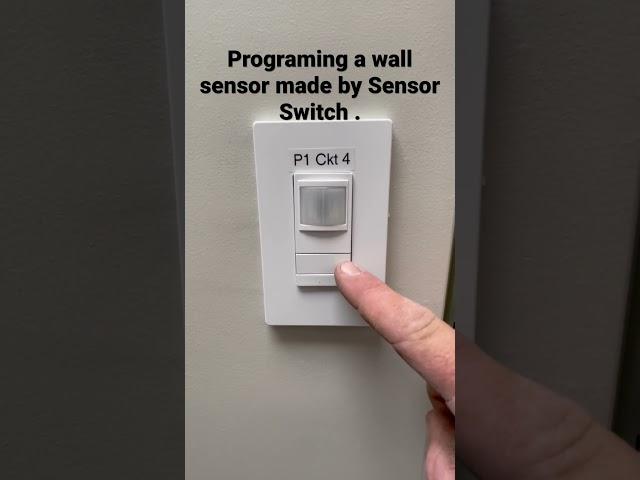 Programing a wall sensor made by Sensor Switch.