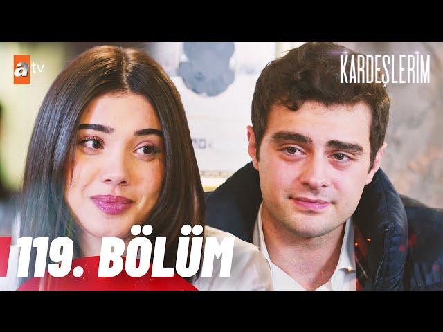 Kardeşlerim 119. Bölüm @atvturkiye