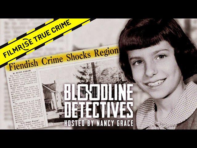 The Heinous Murder of 9-Year-Old Marise Chiverella | Bloodline Detectives with Nancy Grace