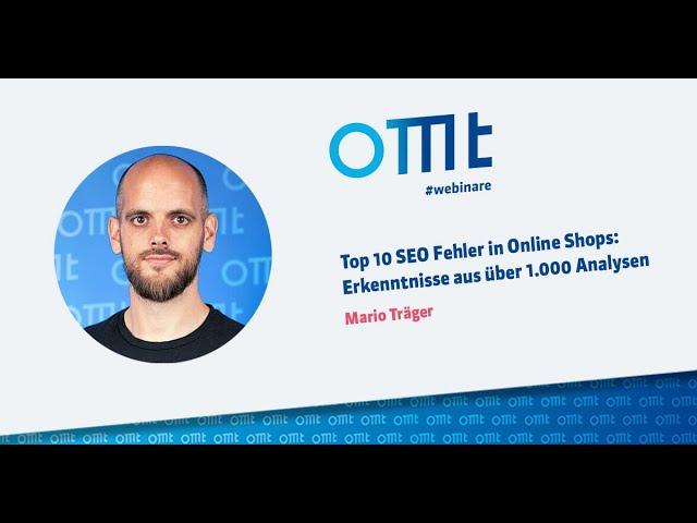 Top 10 SEO Fehler in Online Shops: Erkenntnisse aus über 1.000 Analysen (Mario Träger)