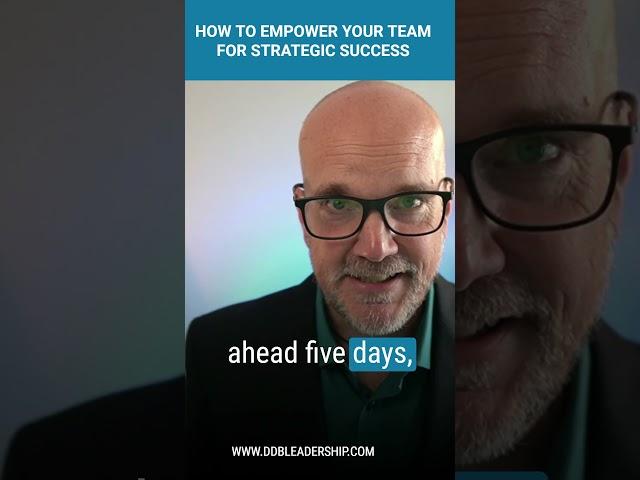 How To Empower Your Team for Strategic Success