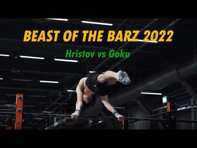 Hristov vs Goku / BEAST OF THE BARZ 2022