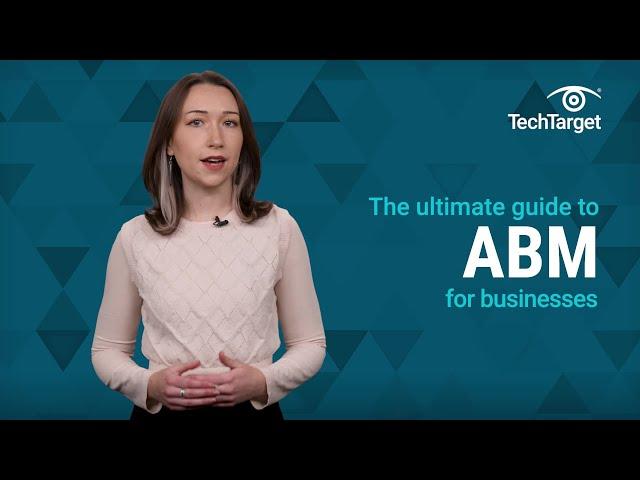 Ultimate Guide to ABM for Businesses (Account-Based Marketing)