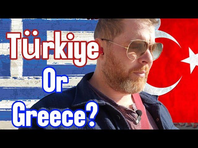 The Truth Of Which Country Is Better To Live In: Turkey or Greece  . Expat Travel Vlog