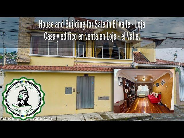 House and Building for Sale in El Valle - Loja | Spacious Property in a Strategic Location