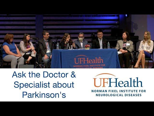 Ask the Doctor and Specialist - 2022 UF Parkinson's Disease Symposium