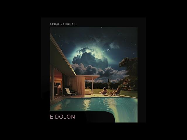 Benji Vaughan - Eidolon