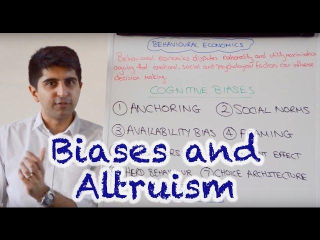 Behavioural Economics & Biases (Anchoring, Norms, Loss Aversion, Herding...)