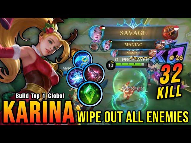 SAVAGE & 2x MANIAC!! 32 Kills Karina Insane One Hit Damage Build - Build Top 1 Global Karina ~ MLBB