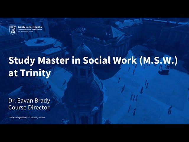 Study Social Work (M.S.W/P.Grad.Dip) at Trinity