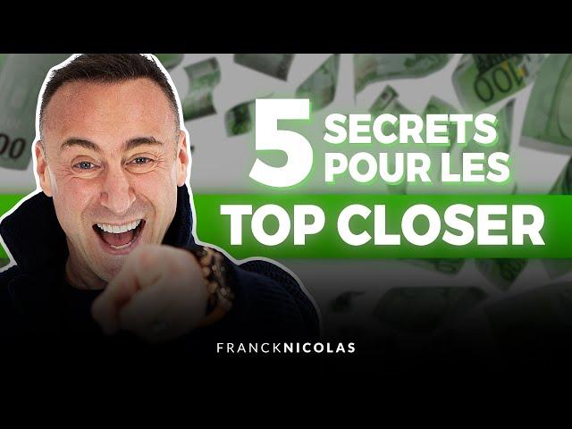 5 secrets pour les top closer - Spark le Show par Franck Nicolas