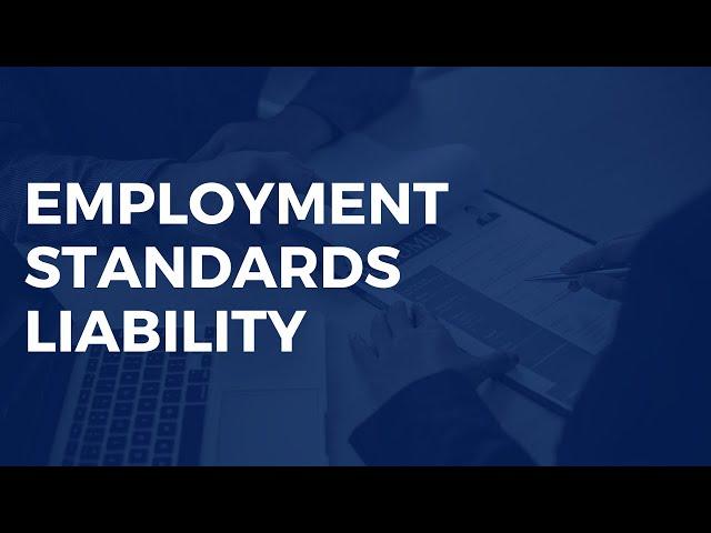 Employment Standards Liability & COVID-19 Reasonable Notice Updates