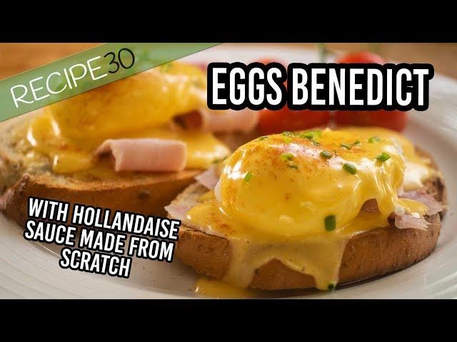 Eggs Benedict recipe for the best breakfast ever