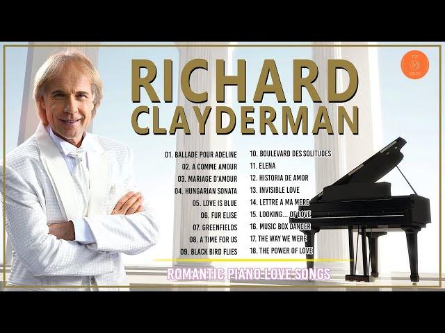 RICHARD CLAYDERMAN - Best Piano Relaxing 2024  Top 20 Richard Clayderman Greatest Hits