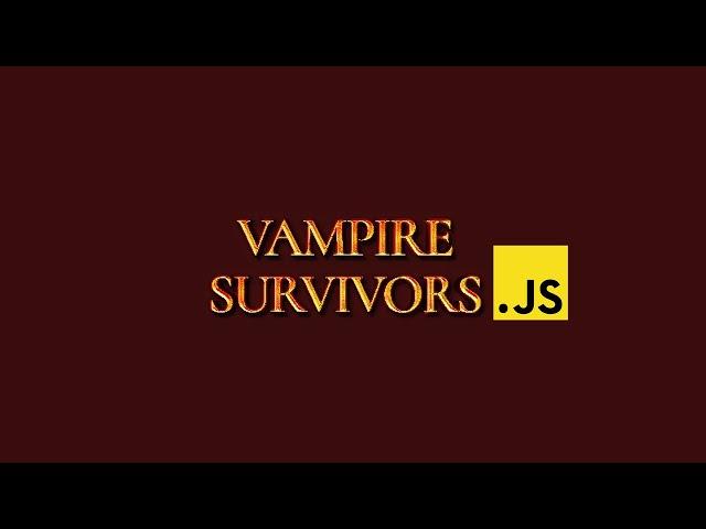 자바스크립트로 만들어 30억 번 게임 (Vampire Survivors)