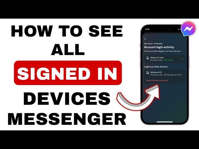 How to See All Messenger Logged in Devices (Latest Update 2024)