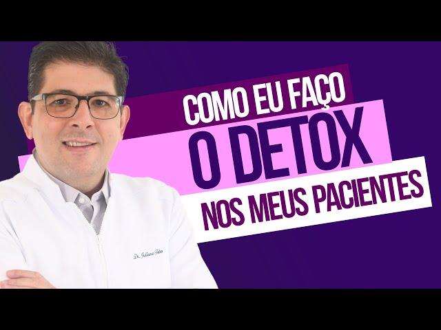 Como fazer um detox do organismo | Dr Juliano Teles