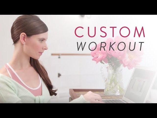 Ballet Beautiful Online Custom Workout