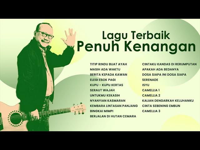 Ebiet G. Ade - Album Lagu Terbaik Penuh Kenangan | Audio HQ