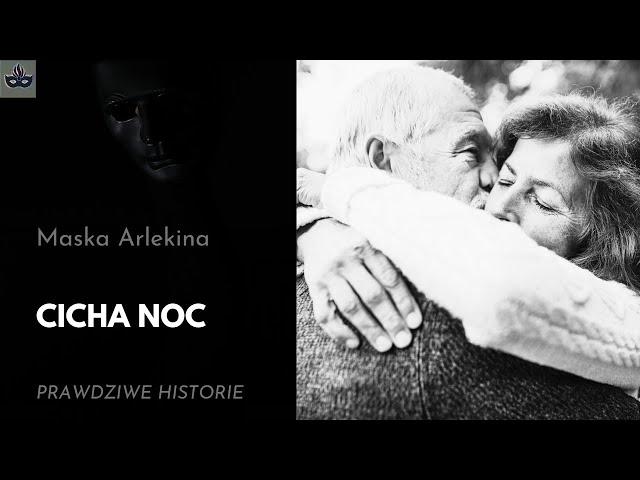 Cicha Noc - Historia Jana i Małgorzaty z Topolnicy