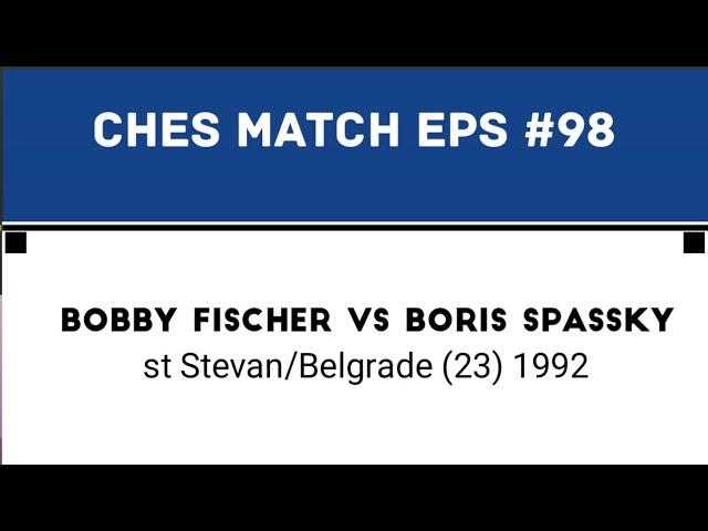 Bobby Fischer vs Boris Spassky • st Stevan /Belgrade (23) 1992