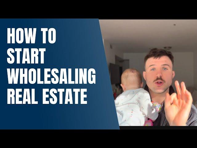 How to start wholesaling real estate