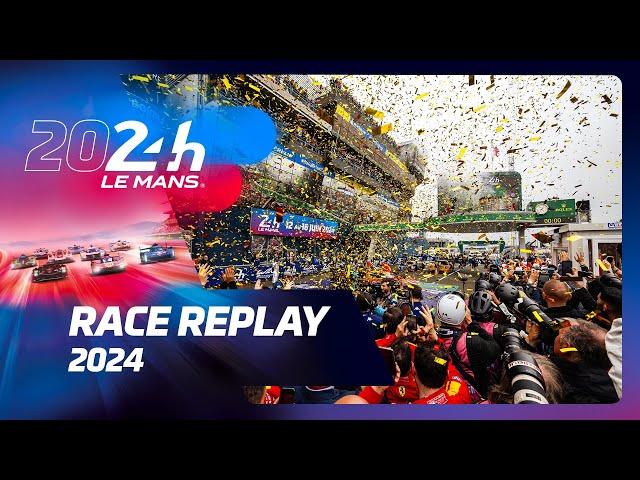 24 Heures du Mans 2024 - FULL RACE REPLAY 