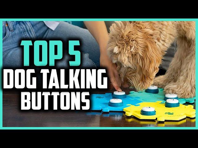 Top 5 Best Dog Talking Buttons of 2024