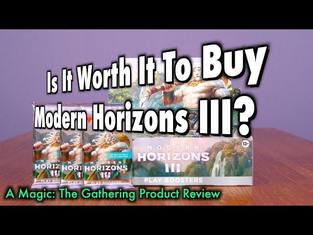 Is it Worth It To Buy A Booster Box Of Modern Horizons 3? A Magic: The Gathering Product Review